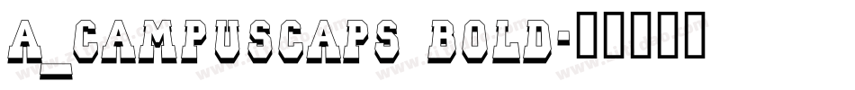 a_CampusCaps Bold字体转换
